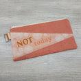 Load image into Gallery viewer, Not Today Medium Zipper Pouch-The Steady Hand