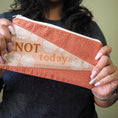 Load image into Gallery viewer, Not Today Medium Zipper Pouch-The Steady Hand