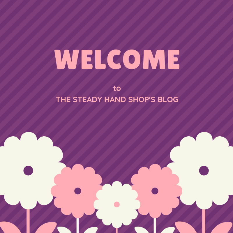 Welcome!-The Steady Hand